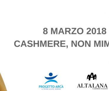 Cashmere, non mimose: 8 marzo con Progetto Arca.
